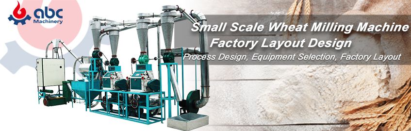 Practical Tips for Small-Scale Wheat Milling Layout Design